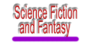 Science Fiction and Fantasy